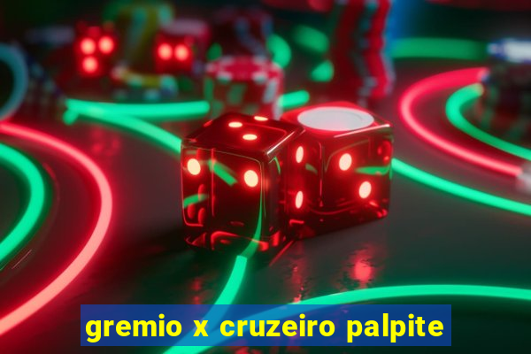 gremio x cruzeiro palpite